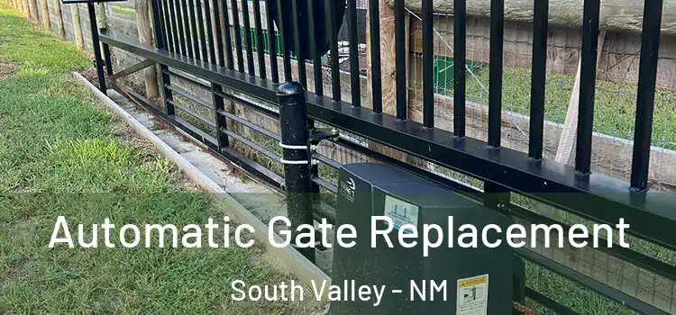  Automatic Gate Replacement South Valley - NM