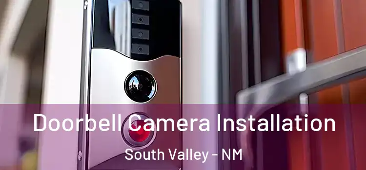  Doorbell Camera Installation South Valley - NM