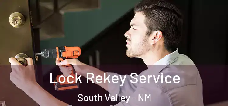 Lock Rekey Service South Valley - NM