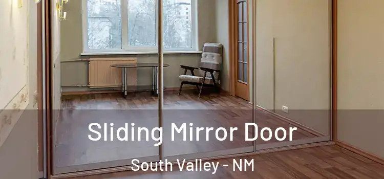  Sliding Mirror Door South Valley - NM